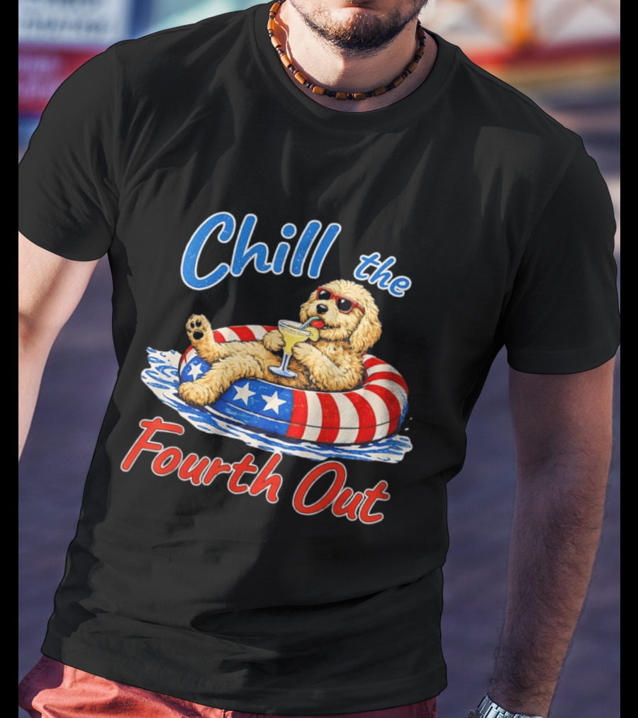 Chill The Fourth Out Doodle Dog USA 4th Of July 2026 T-Shirt