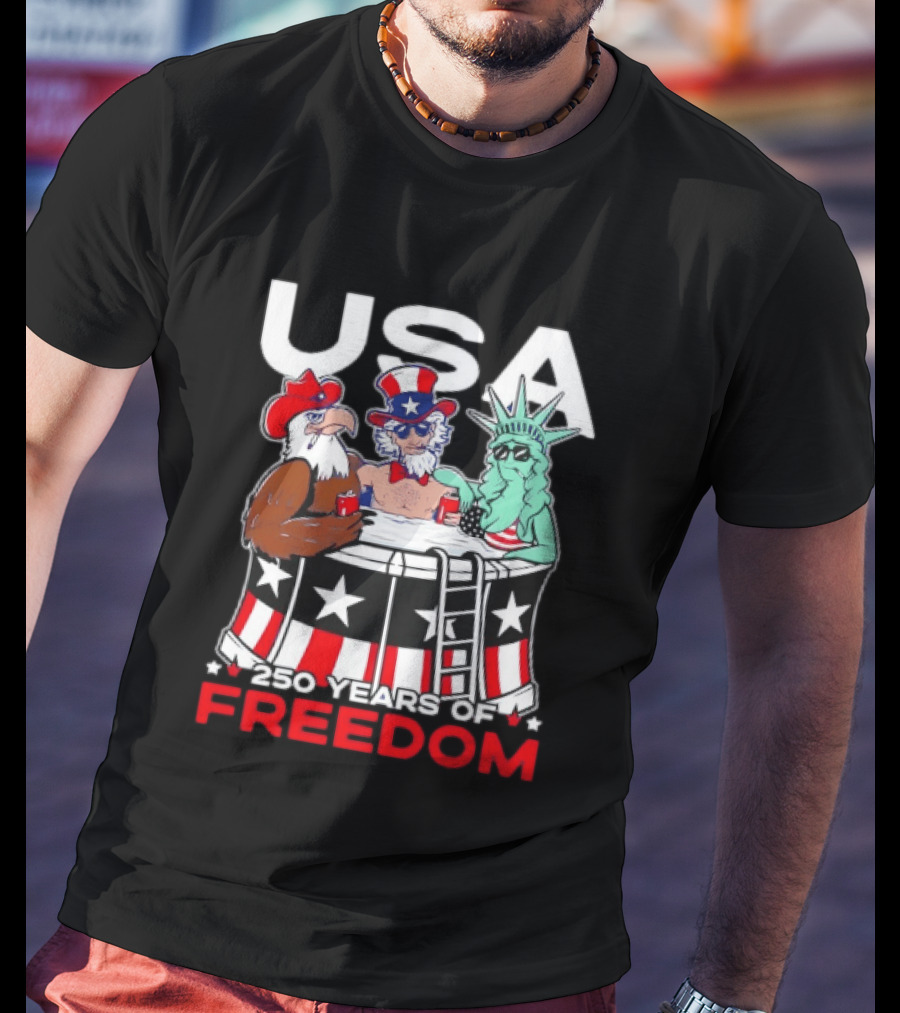 USA Eagle Uncle Sam Statue Of Liberty 250 Years Of Freedom T-Shirt
