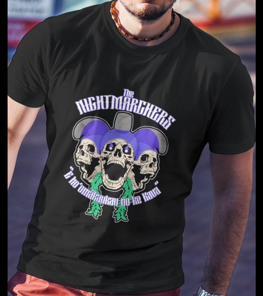 The Nightmarchers Huaka'ipo Skull "E No'Omakaukau No Ke Kaua T-Shirt