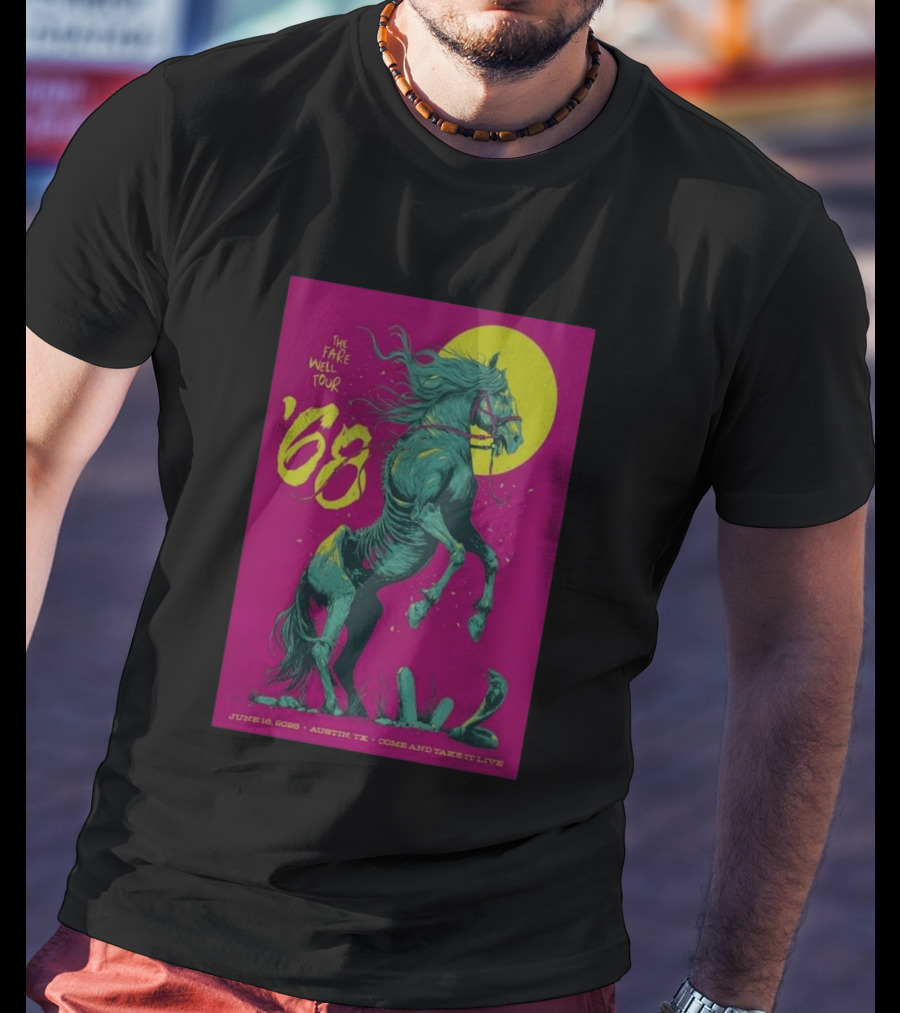 The Farewell Tour 68 June 16 2026 Austin TX Come And Take It Live T-Shirt