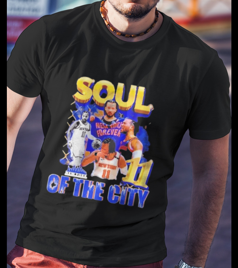 New York Knicks Jalen Brunson 11 Soul Of The City Forever T-Shirt