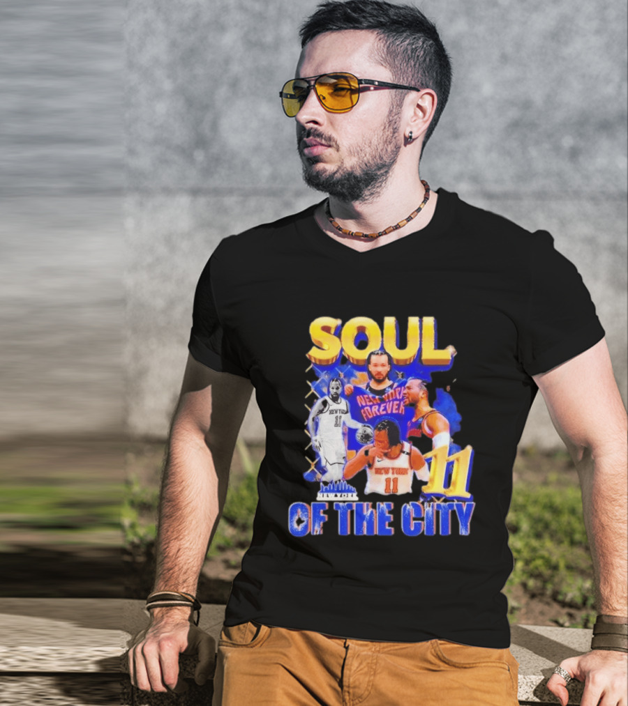 New York Knicks Jalen Brunson 11 Soul Of The City Forever T-Shirt