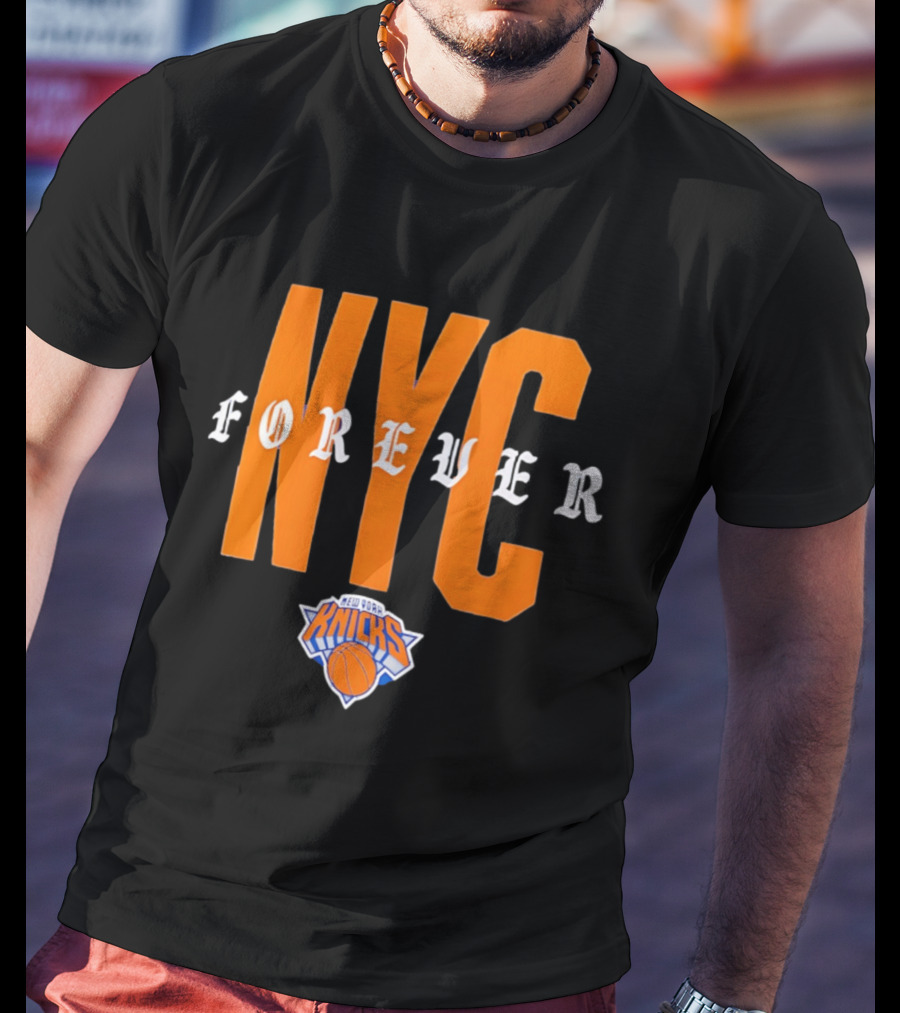 New York Knicks NYC Forever Basketball T-Shirt