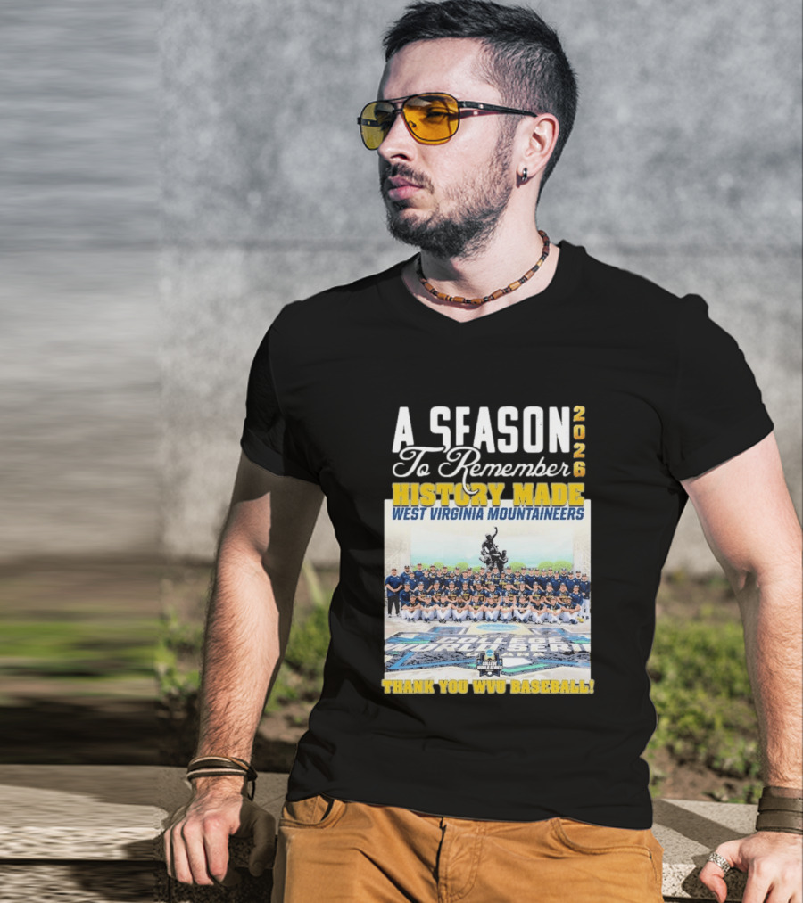 West Virginia Mountaineers 2026 History Made A Season To Remember Thank You WVU Baseball T-Shirt