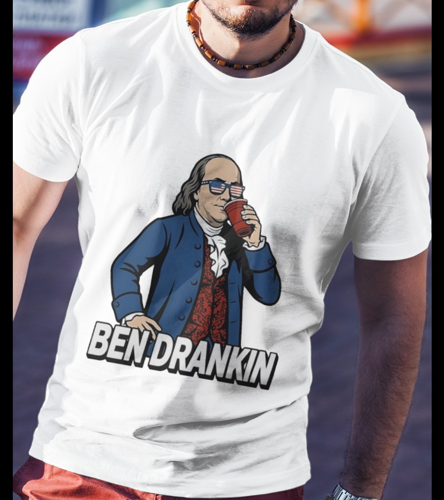 Ben Drankin Benjamin Franklin 4th Of July Patriotic Red Cup USA Glasses T-Shirt