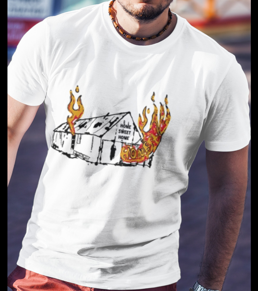 Honestav Music Home Sweet Home House On Fire T-Shirt