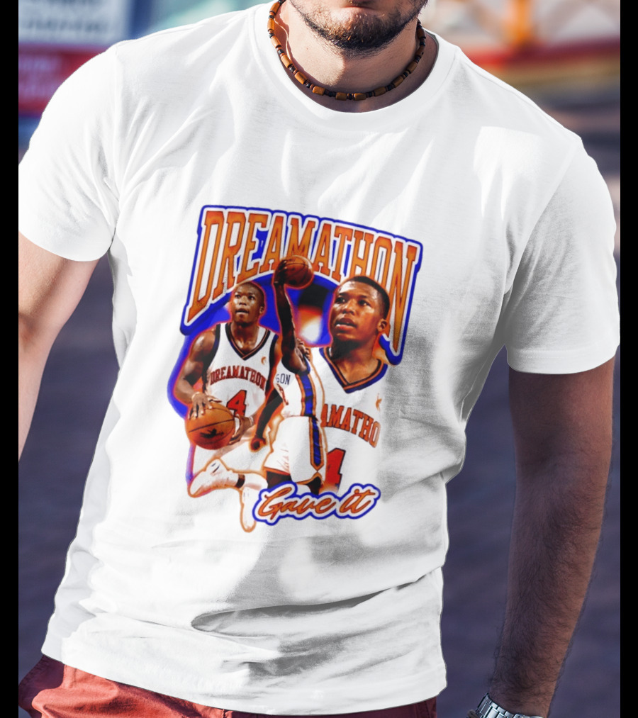 Dreamathon Nate Robinson New York Knicks Gave It T-Shirt