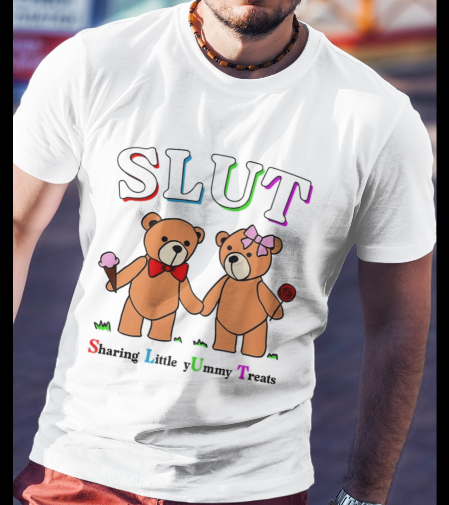SLUT Sharing Little Yummy Treats Teddy Bears Ice Cream And Lollipop T-Shirt