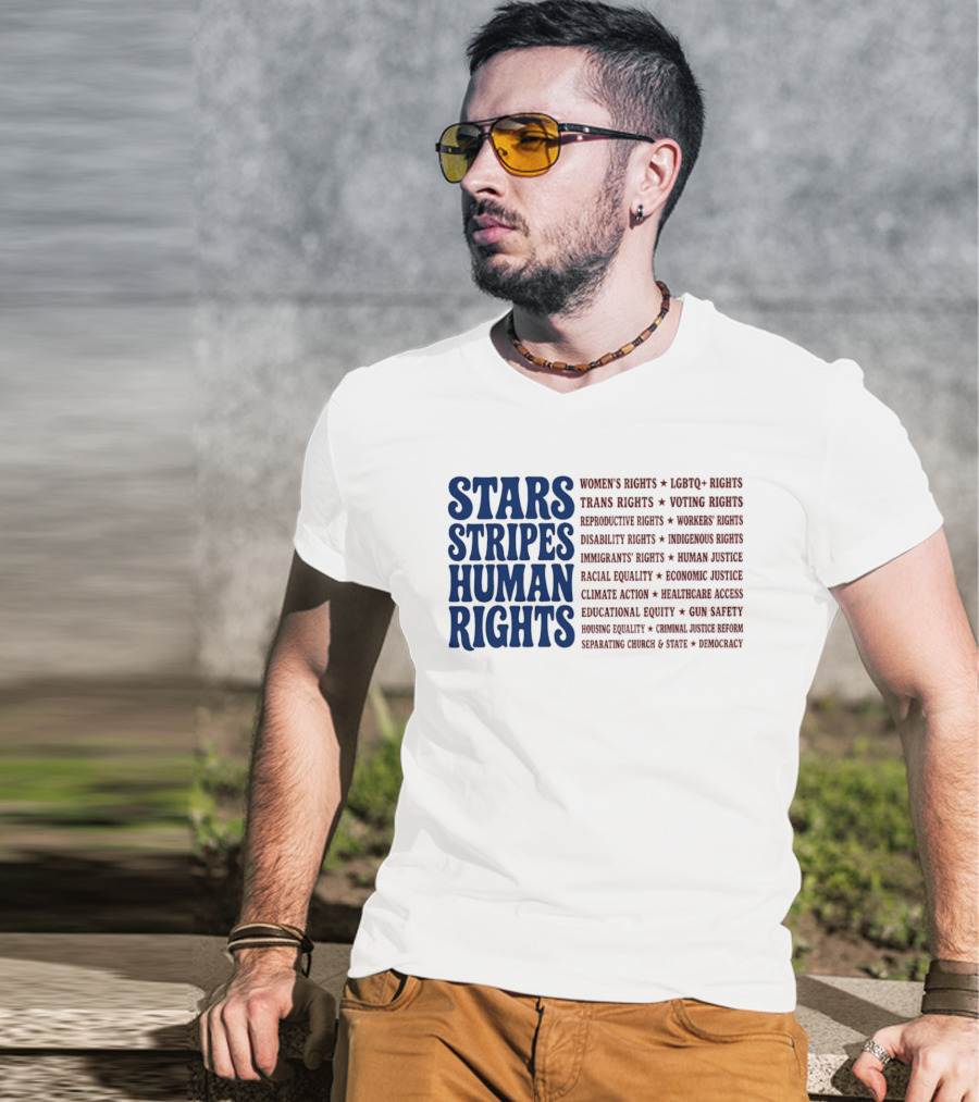 Stars Stripes Human Rights Women's Rights Immigrant Rights Disability Rights Voting Rights Racial Equality T-Shirt
