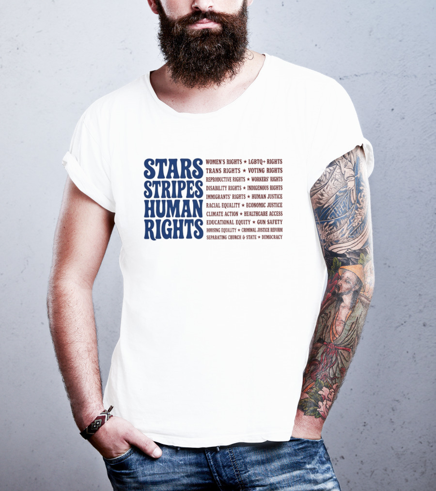 Stars Stripes Human Rights Women's Rights Immigrant Rights Disability Rights Voting Rights Racial Equality T-Shirt