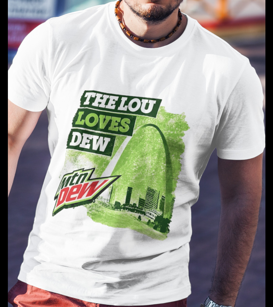 The Lou Loves Dew Mtn Dew St Louis Gateway Arch T-Shirt