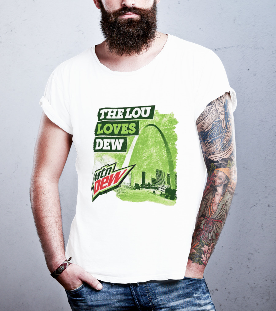 The Lou Loves Dew Mtn Dew St Louis Gateway Arch T-Shirt