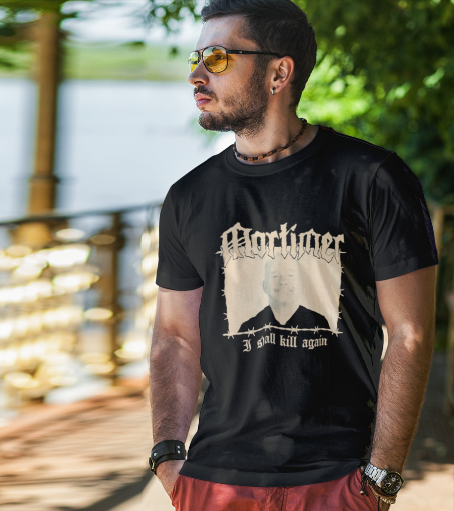 Mortimer I Shall Kill Again Bob Mortimer Death Metal Band T-Shirt