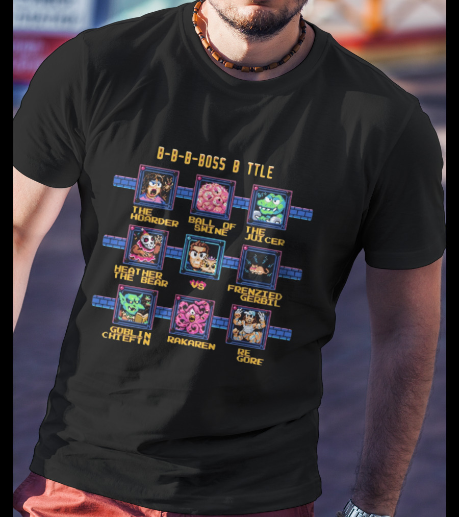 B B B Boss Battle Pixel Game Title Hoarder Ball Of Swine Juicer Heather The Bear Frenzied Gerbil Goblin Chieftain Rakaren Re Gore T-Shirt