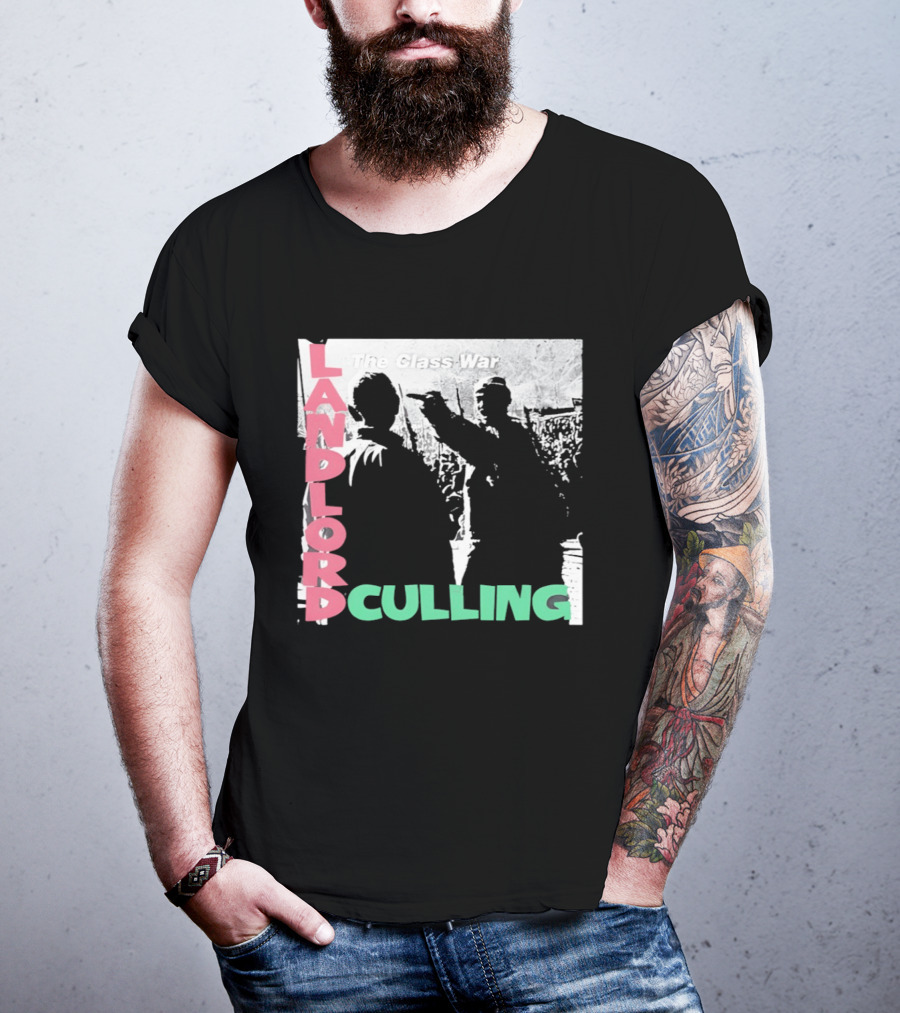 Landlord Culling The Class War T-Shirt