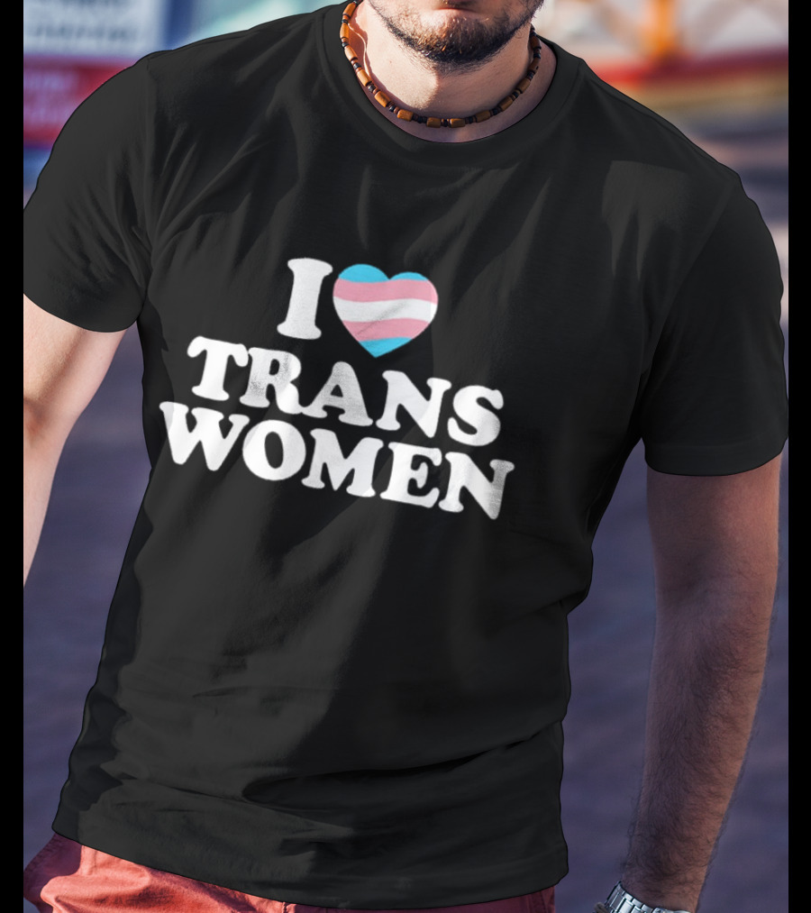 I Love Trans Women Heart With Transgender Flag T-Shirt