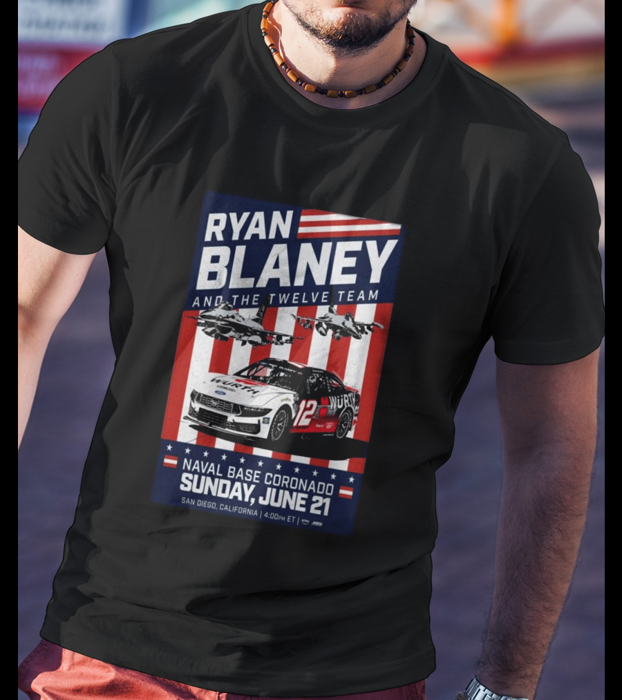 Ryan Blaney And The Twelve Team Naval Base Coronado San Diego June 21 Racing Event T-Shirt