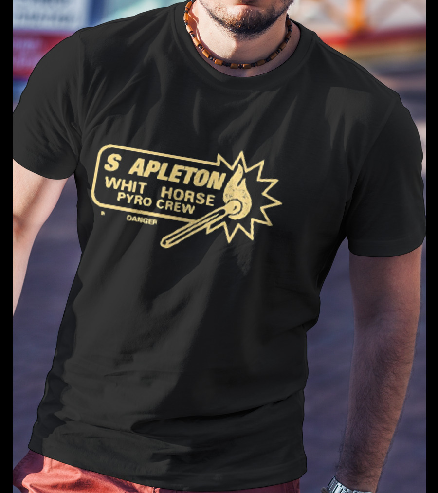 Stapleton White Horse Pyro Crew Kinda Dangerous Flame T-Shirt