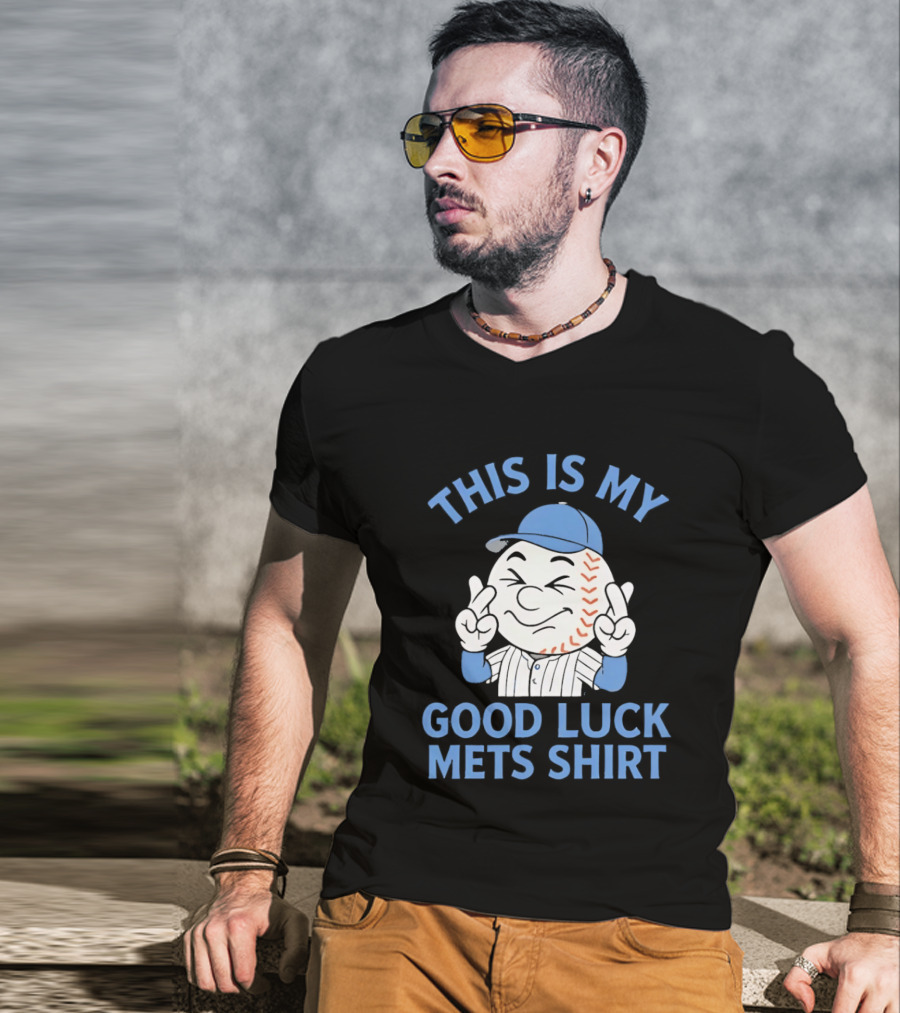 This Is My Good Luck Mets Mr Met T-Shirt