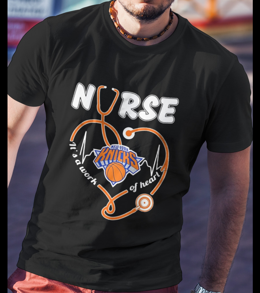 New York Knicks Nurse Stethoscope Heartbeat It's A Work Of Heart T-Shirt