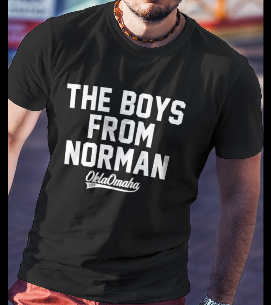 The Boys From Norman OklaOmaha Oklahoma Baseball T-Shirt