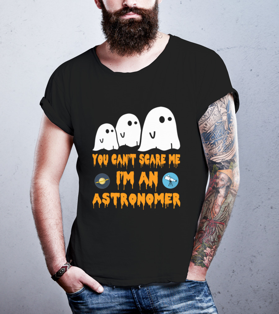 You Can't Scare Me I'm An Astronomer Ghosts Planets Telescope Halloween T-Shirt