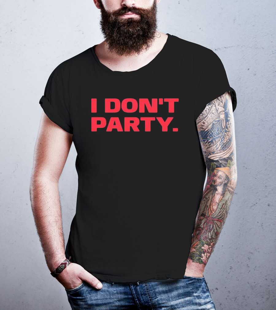 I Don't Party Introvert Antisocial Statement In Bold Red T-Shirt