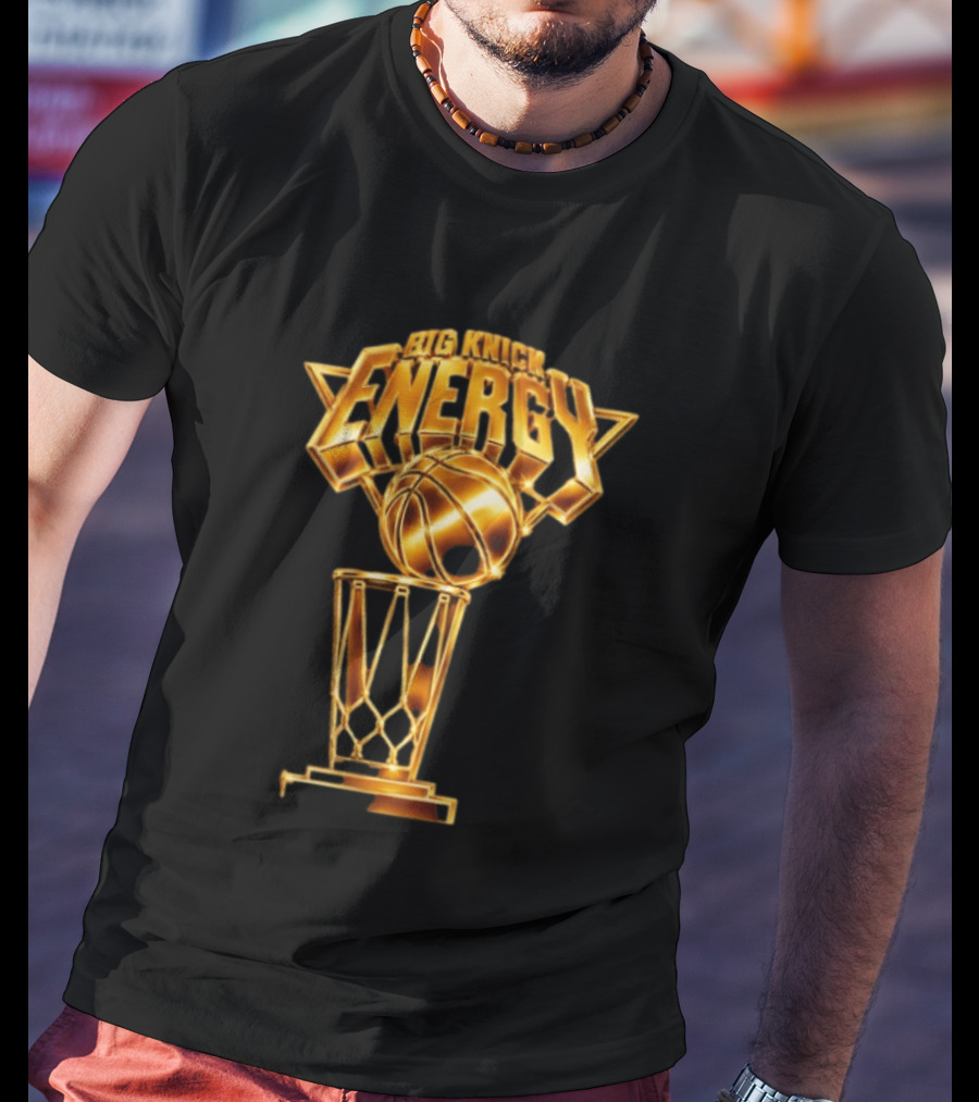 Big Knick Energy Trophy Basketball T-Shirt
