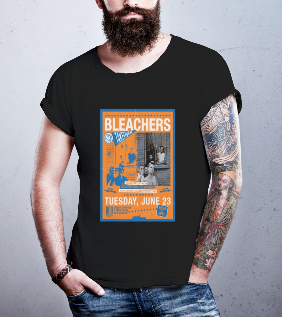 Bleachers New York Takeover June 23 Exclusive Merch Custom Live Screenprinting UMusic Shop NY 2 Penn Plaza T-Shirt