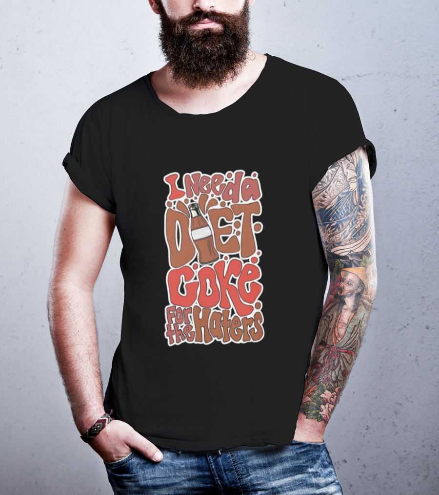 I Need A Diet Coke For The Haters Retro Soda Bottle T-Shirt