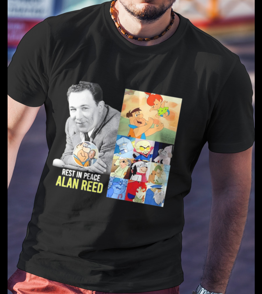 Rest In Peace Alan Reed Iconic Characters Montage Fred Flintstone Nostalgia T-Shirt