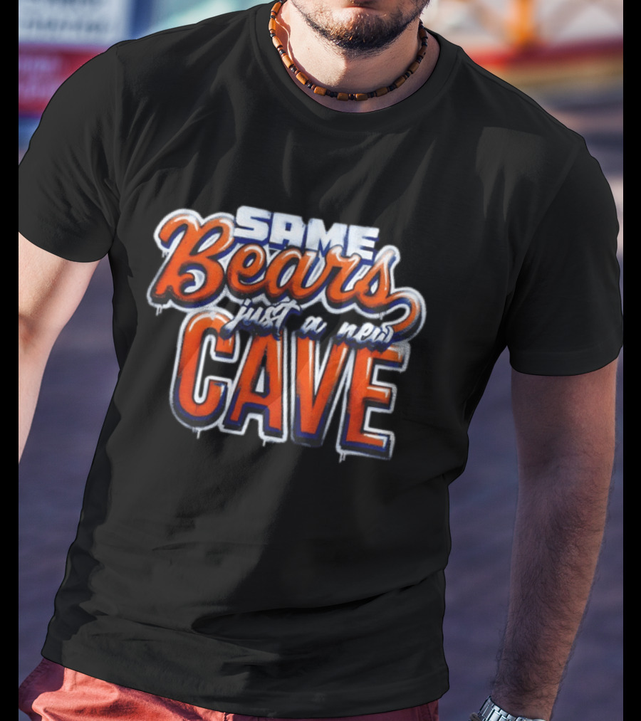 Same Bears Just A New Cave Chicago Football 2026 T-Shirt