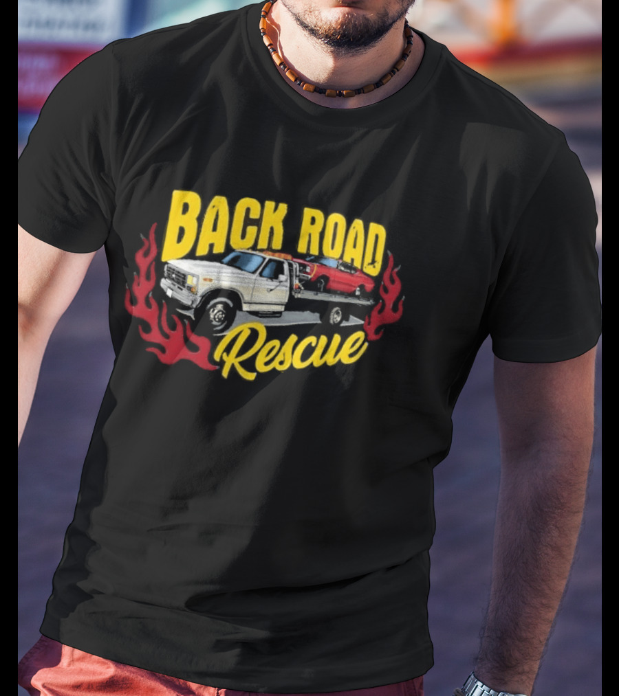 Tom's Back Road Rescue Refurbishing Tow Truck And Hot Rod T-Shirt