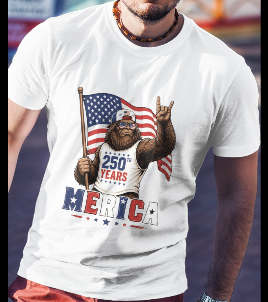 250th Years Bigfoot Merica American Flag 4th Of July Patriotic Independence Day T-Shirt