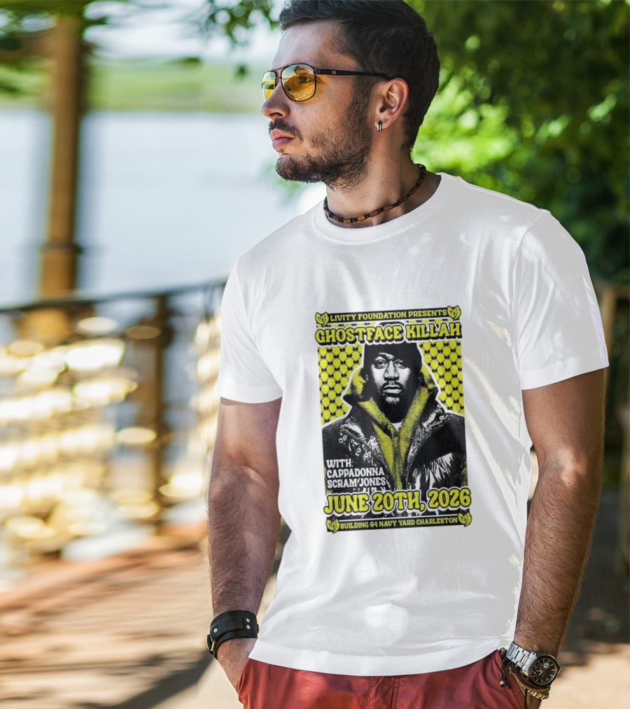 Livity Foundation Ghostface Killah Cappadonna Scram Jones June 20th 2026 Building 64 Navy Yard Charleston T-Shirt
