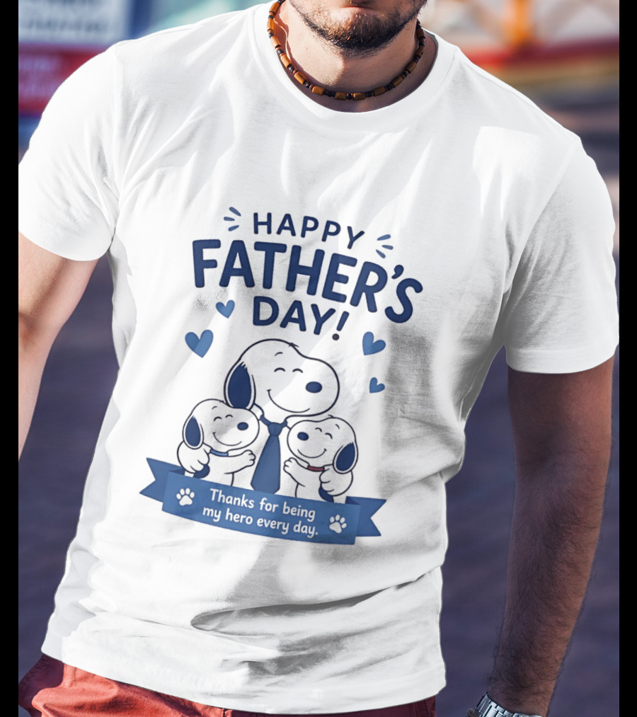 Snoopy Peanuts Happy Father's Day Thanks For Being My Hero Every Day T-Shirt