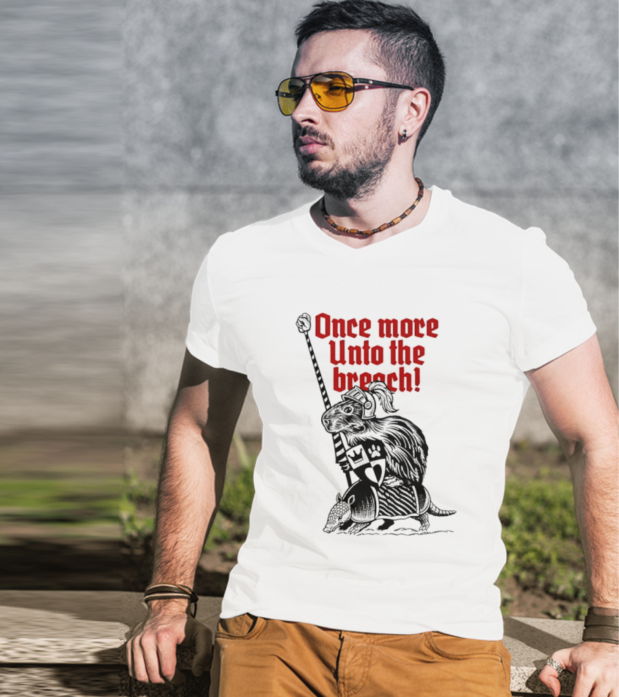 Sir Capy Once More Unto The Breach Knight Capybara With Sword T-Shirt