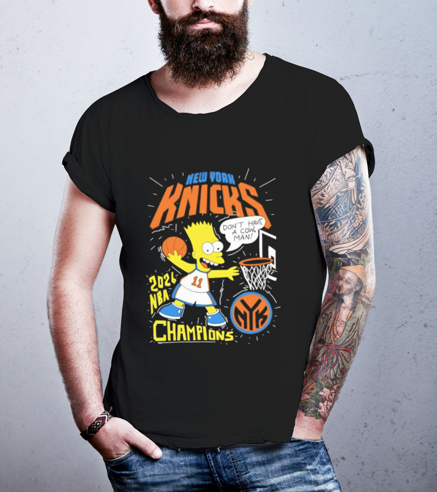 Bart Simpson Knicks 2026 NBA Champions Don't Have A Cow Man T-Shirt