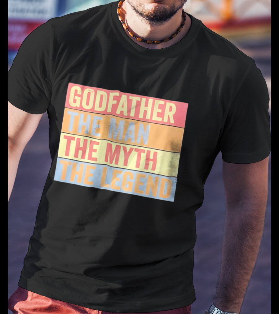 Godfather The Man The Myth The Legend T-Shirt