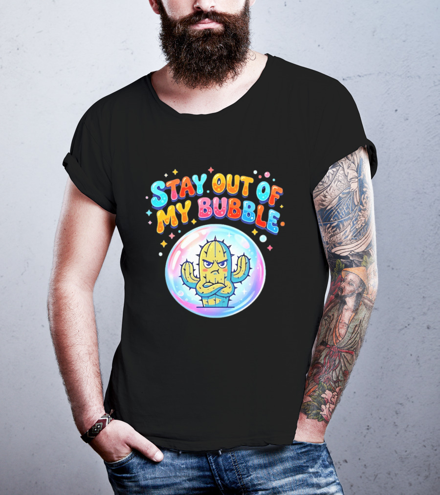 Stay Out Of My Bubble Grumpy Cactus Cartoon T-Shirt