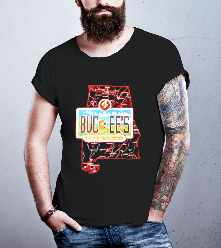 Buc Ee's Alabama Follow Me To Buc Ee's License Plate Map T-Shirt