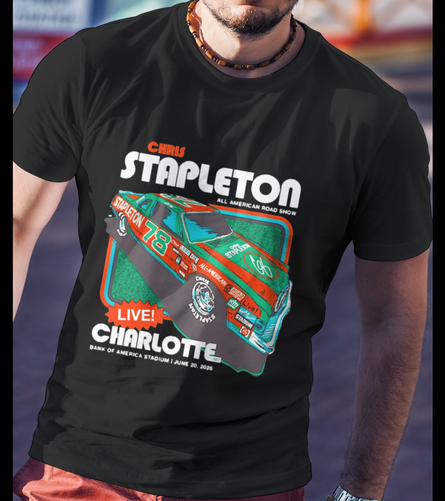 Chris Stapleton All American Road Show Live Charlotte Bank Of America Stadium June 20 2026 T-Shirt