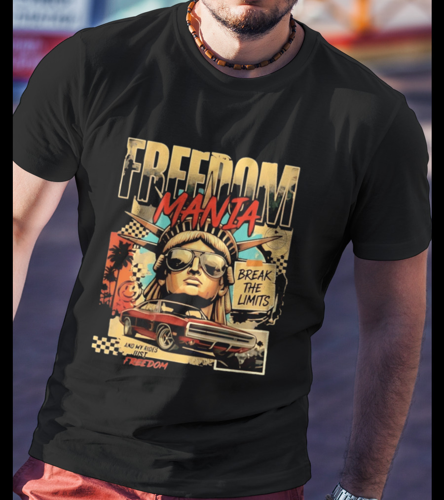 Freedom Mania Break The Limits Vintage Car Liberty Cityscape T-Shirt
