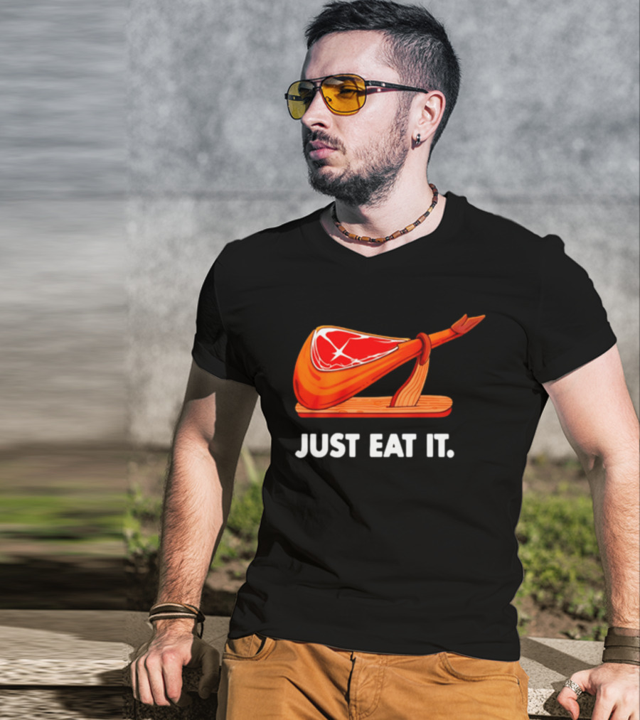 Just Eat It Jamon Iberico Ham Stand T-Shirt