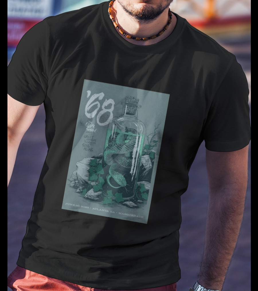 ʼ68 The Final Show June 20 2026 Atlanta GA Masquerade Snake In Bottle T-Shirt
