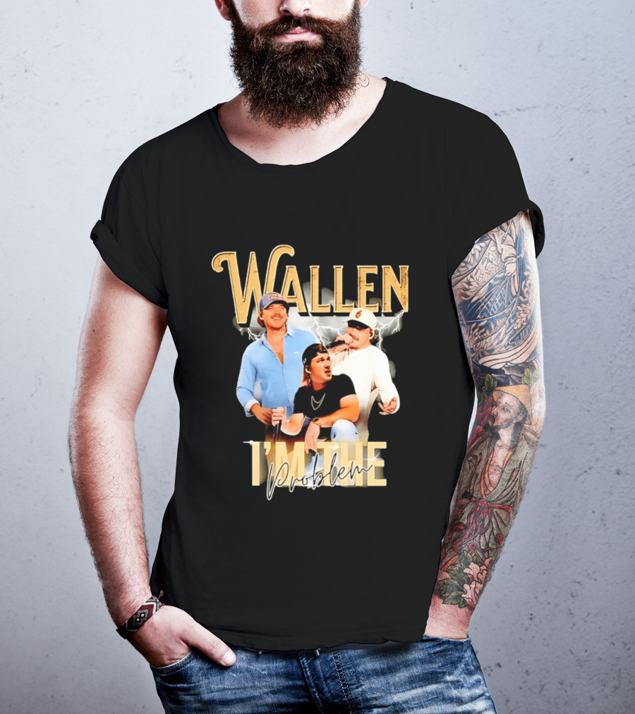 Wallen I'm The Problem Vintage Style Country Music T-Shirt