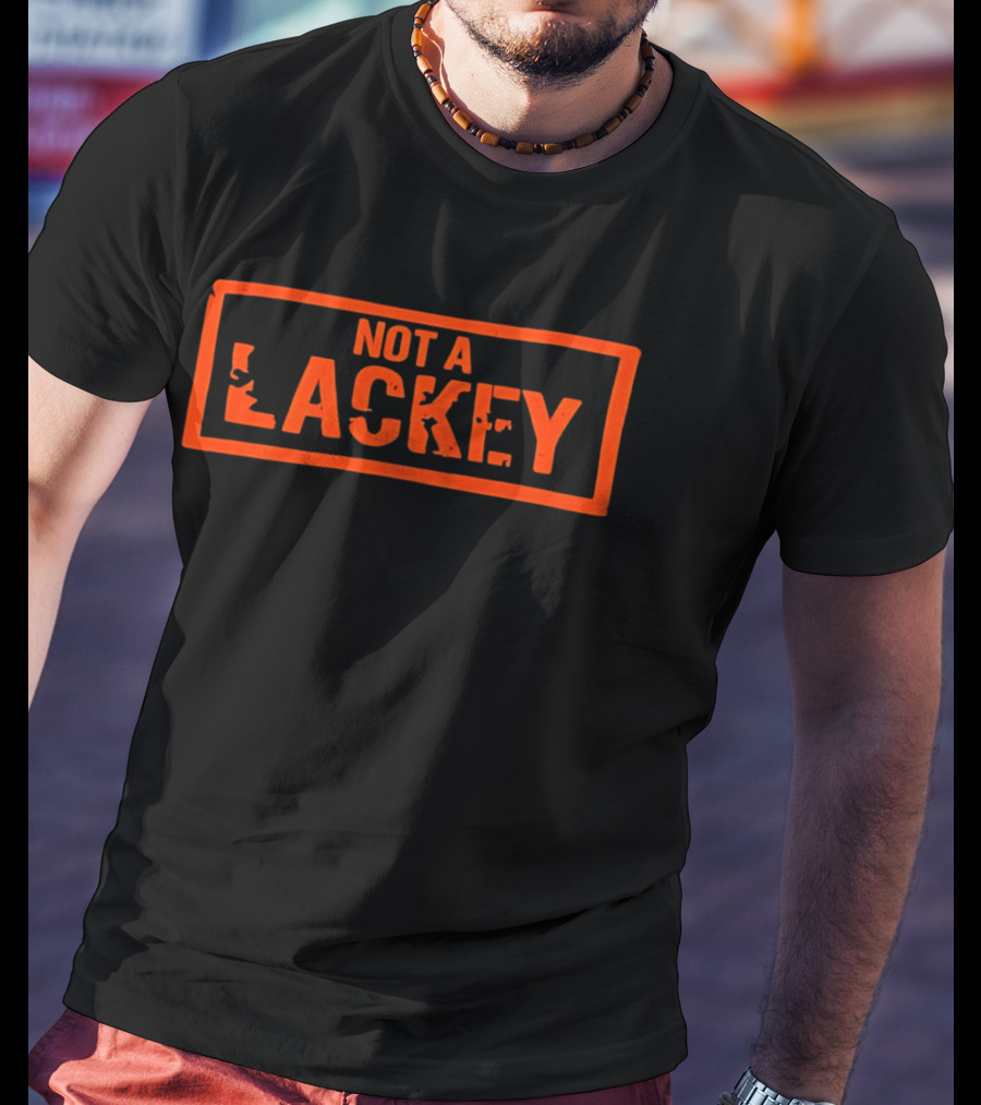 Not A Lackey Bold Red Stamped T-Shirt