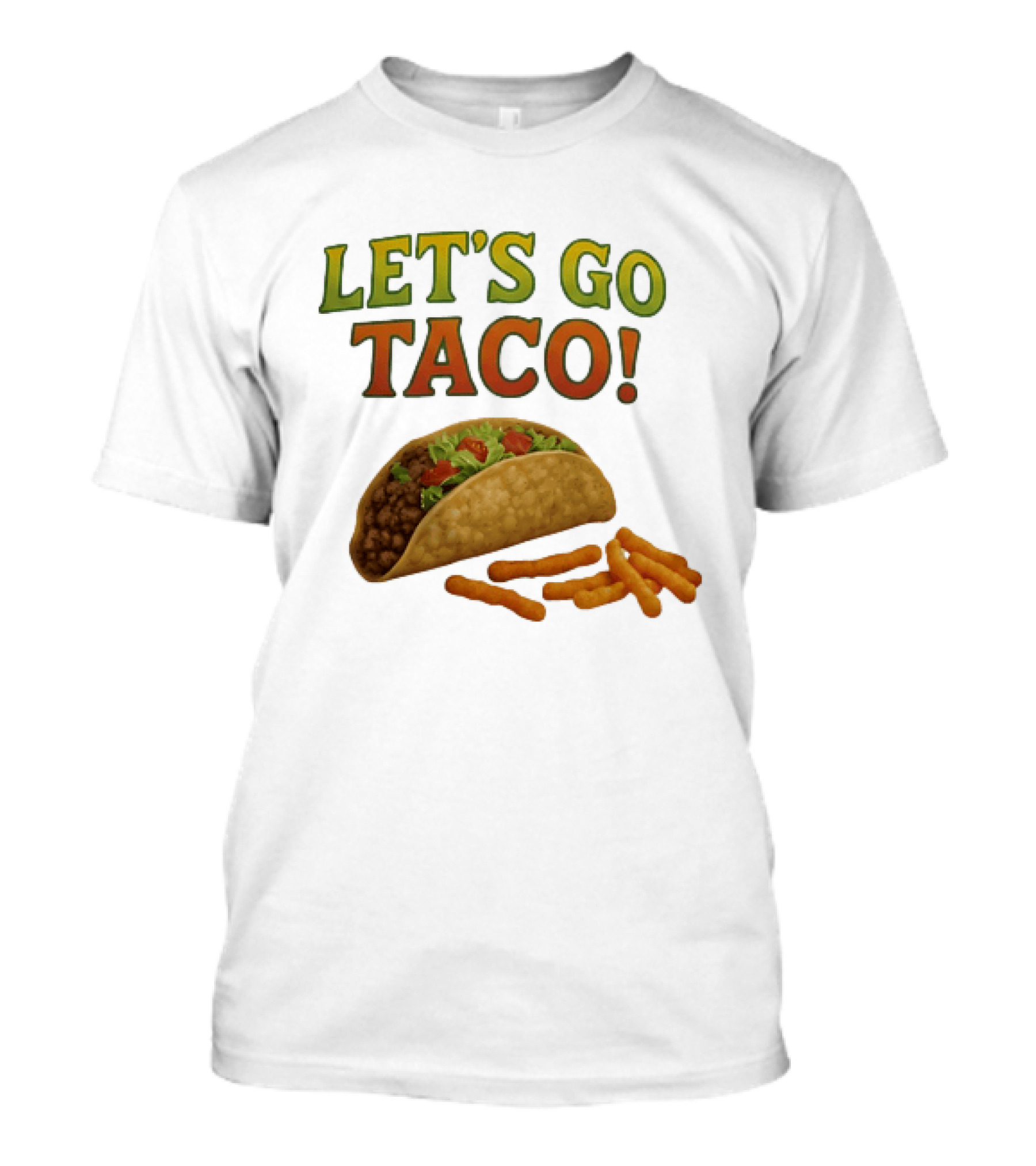 Let's Go Taco With Crunchy Cheese Snacks T-Shirt