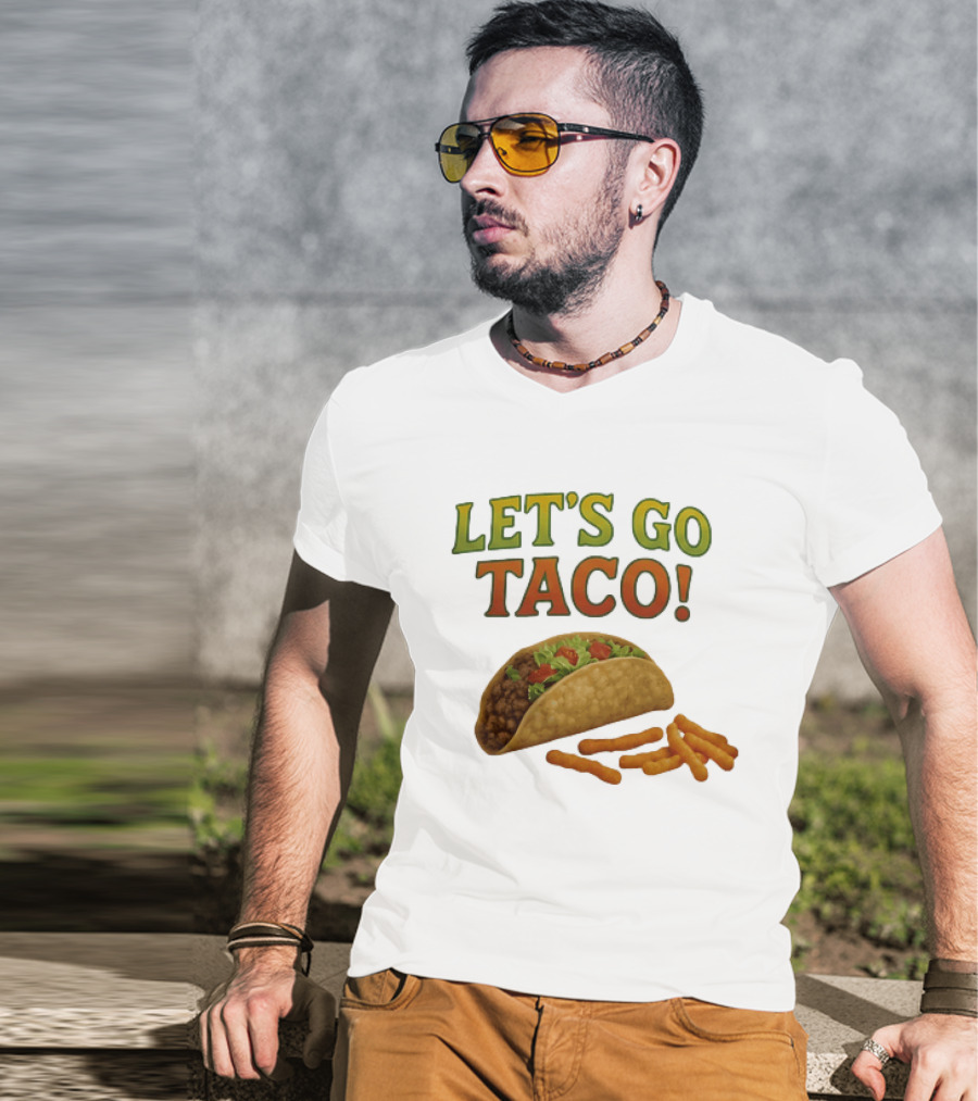 Let's Go Taco With Crunchy Cheese Snacks T-Shirt