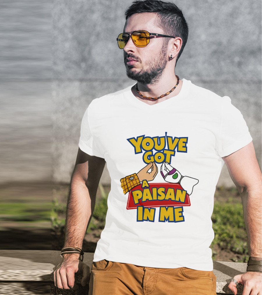 You've Got A Paisan In Me Toy Story Buzz Lightyear And Woody Gesture T-Shirt